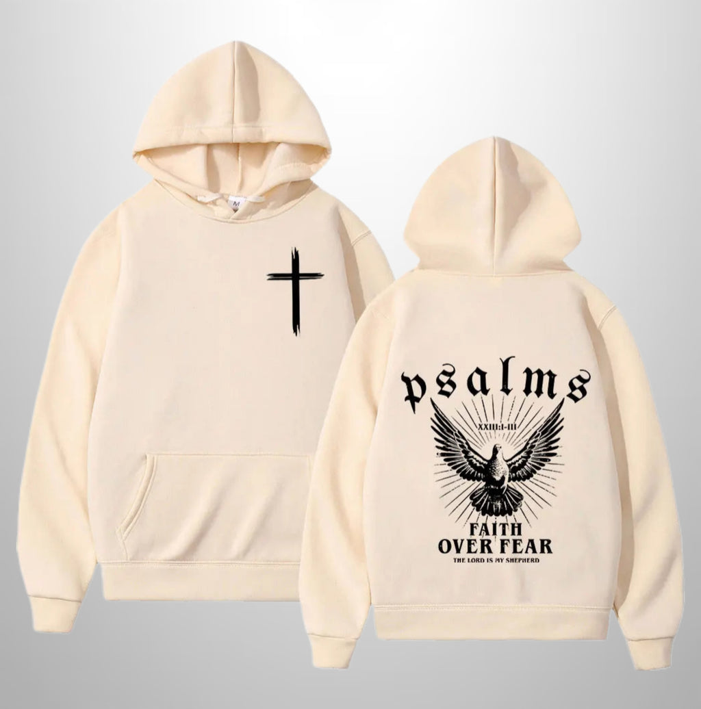 Faith over Fear Hoodie
Psalms 23:1-11